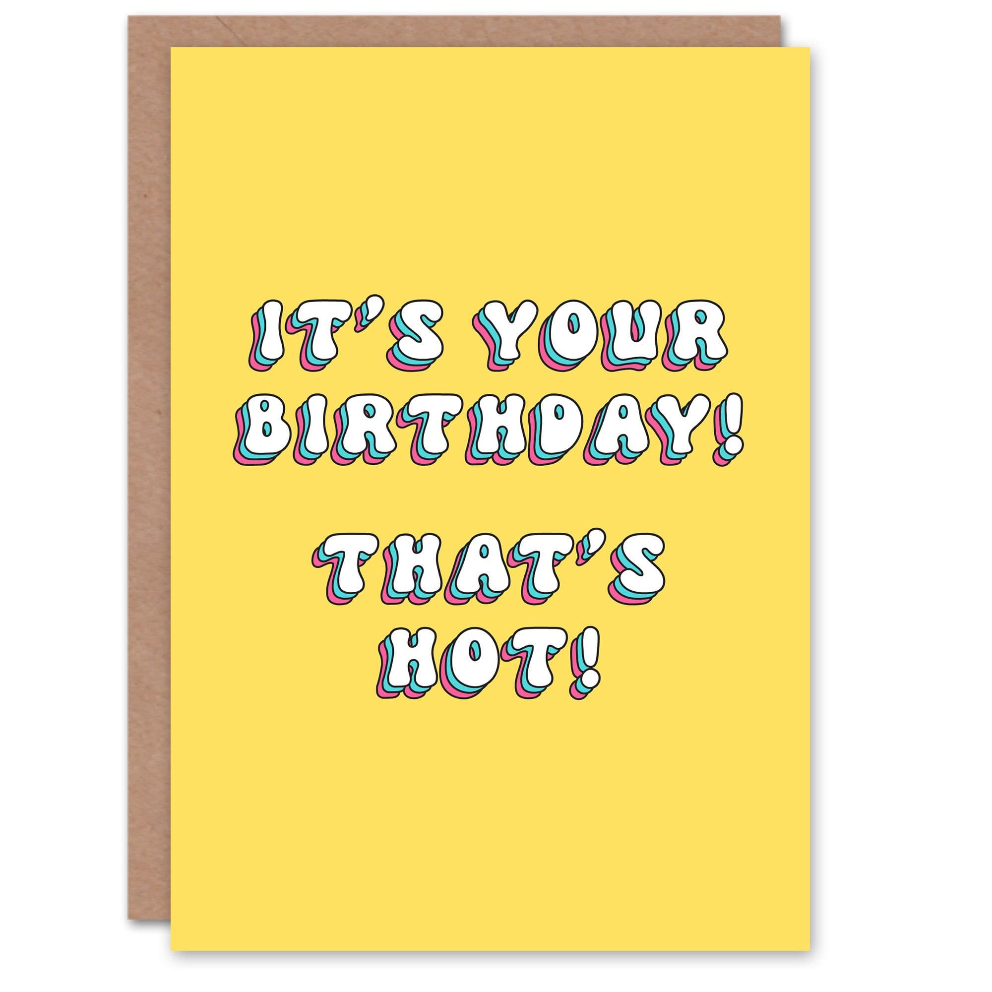Greeting Card Thats Hot Cute Fun Bright Retro Birthday