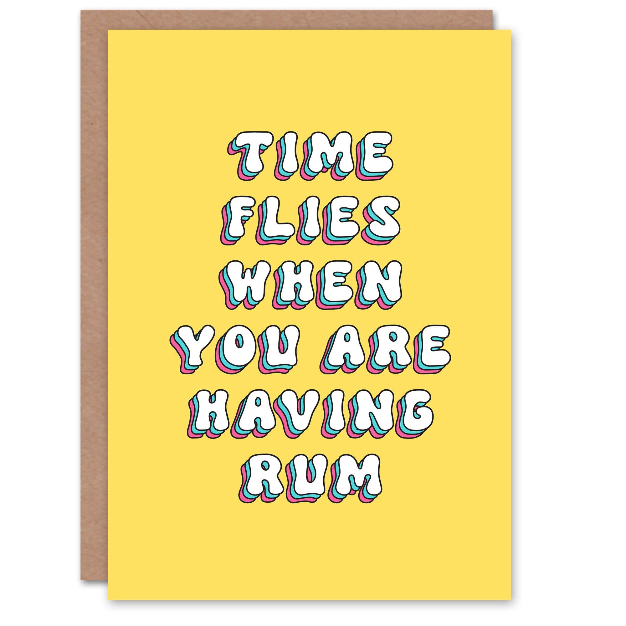 Greeting Card Time Flies When Having Rum Funny Pun Birthday