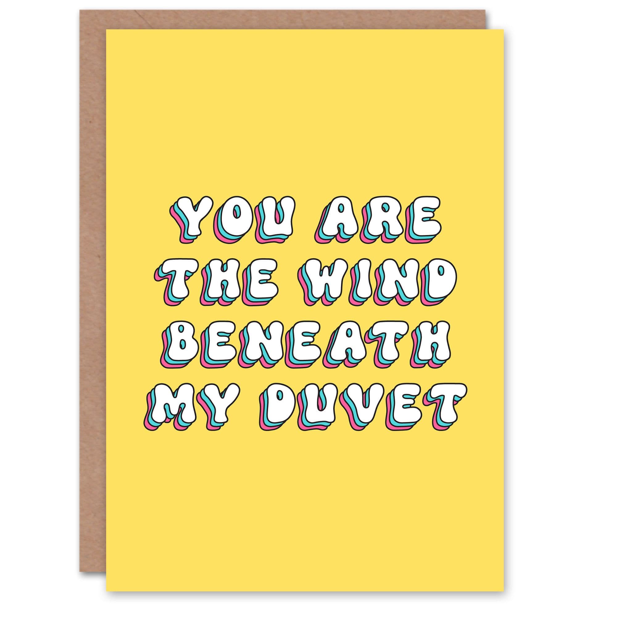 Greeting Card Wind Beneath My Duvet Funny Cheeky Birthday