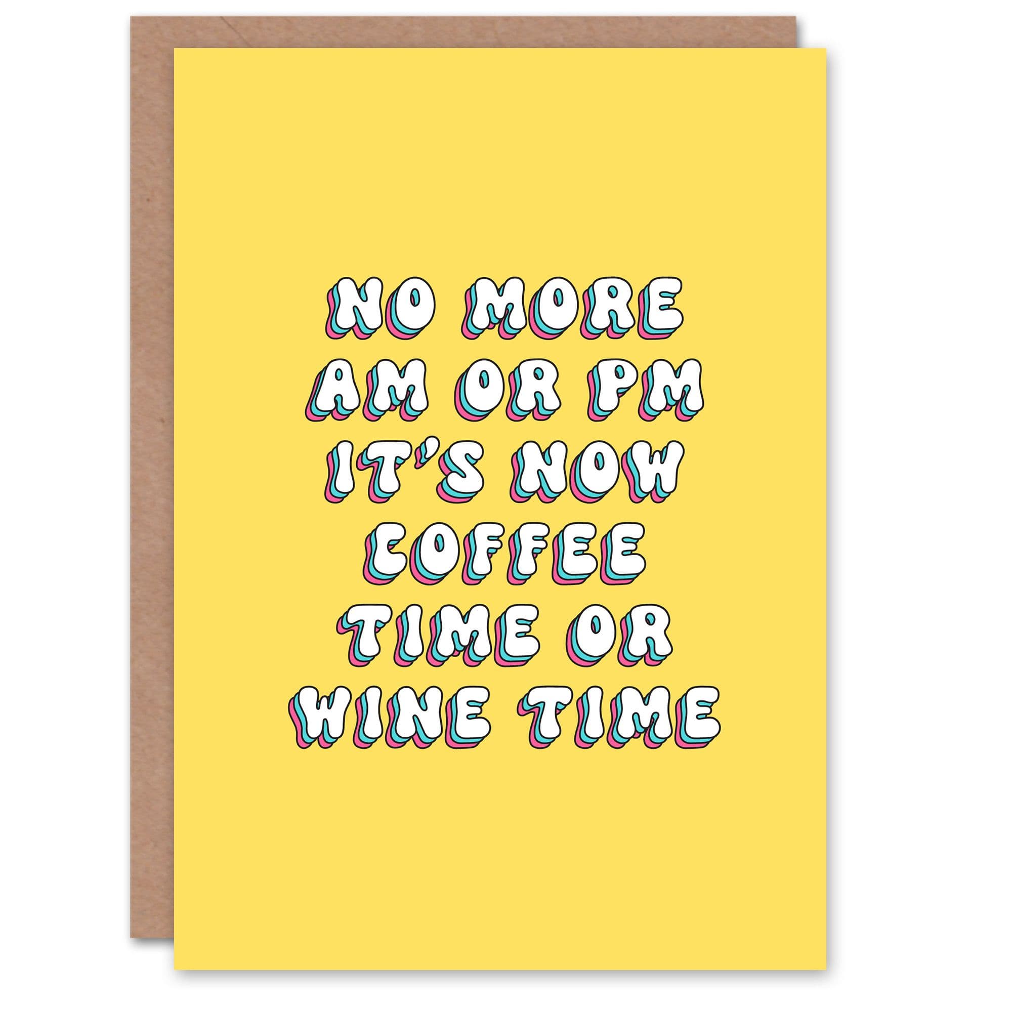 Greeting Card Coffee or Wine Time Fun Funny Retro Yellow Birthday