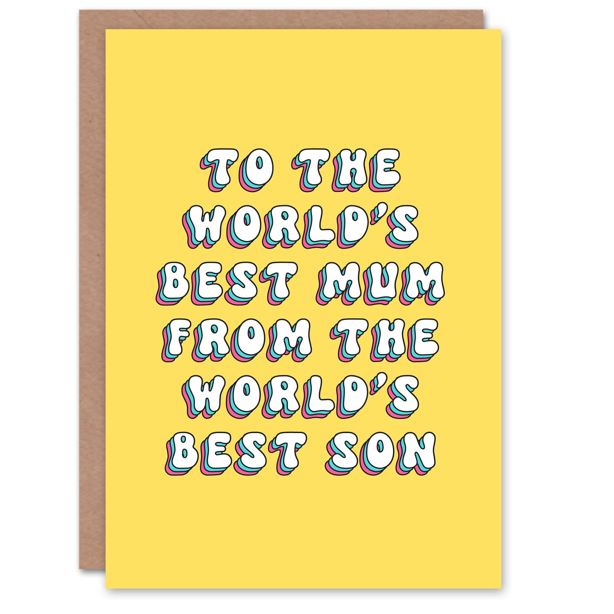 Greeting Card Worlds Best Mum Son Sweet Fun Cheeky Birthday