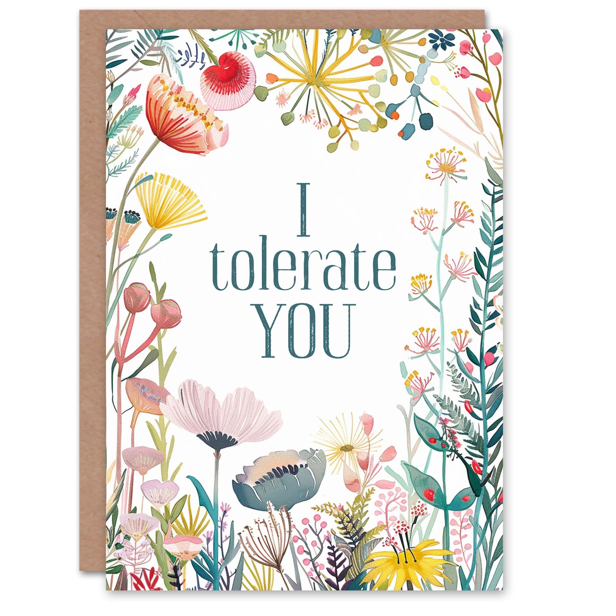 Happy Flowers I Tolerate You Funny Joke Birthday Greeting Card