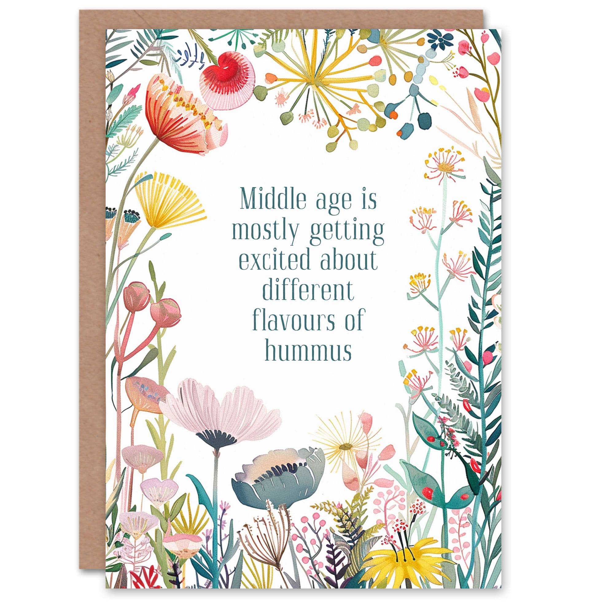Greeting Card Happy Flowers Middle Age Excited About Hummus Birthday