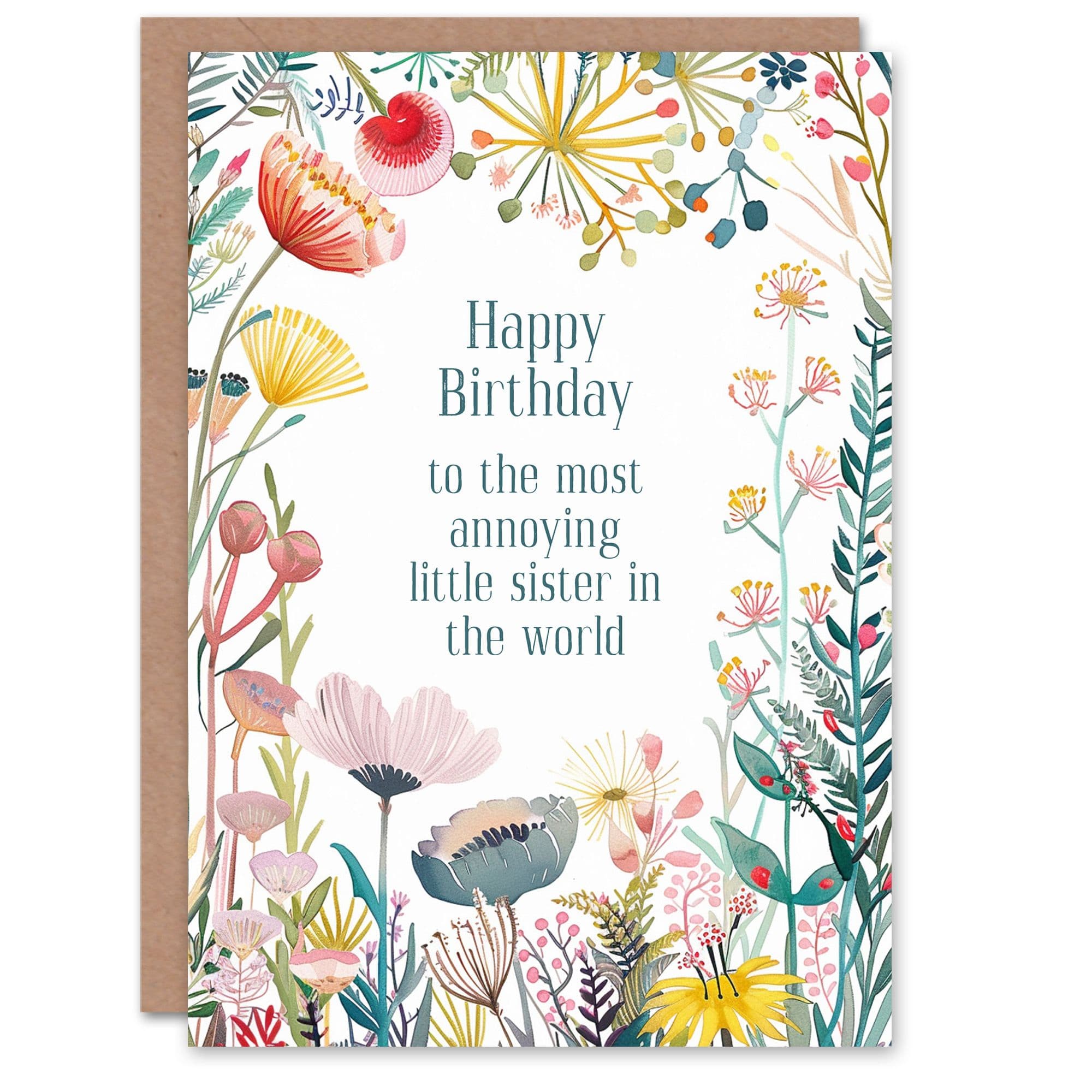Greeting Card Happy Flowers To The Most Annoying Sister Funny Birthday