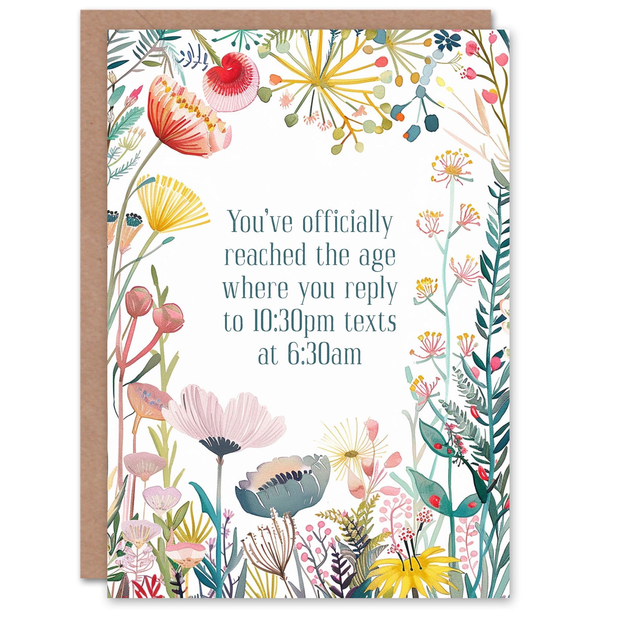 Greeting Card Happy Flowers Reply To Texts Funny Old Age Joke Birthday