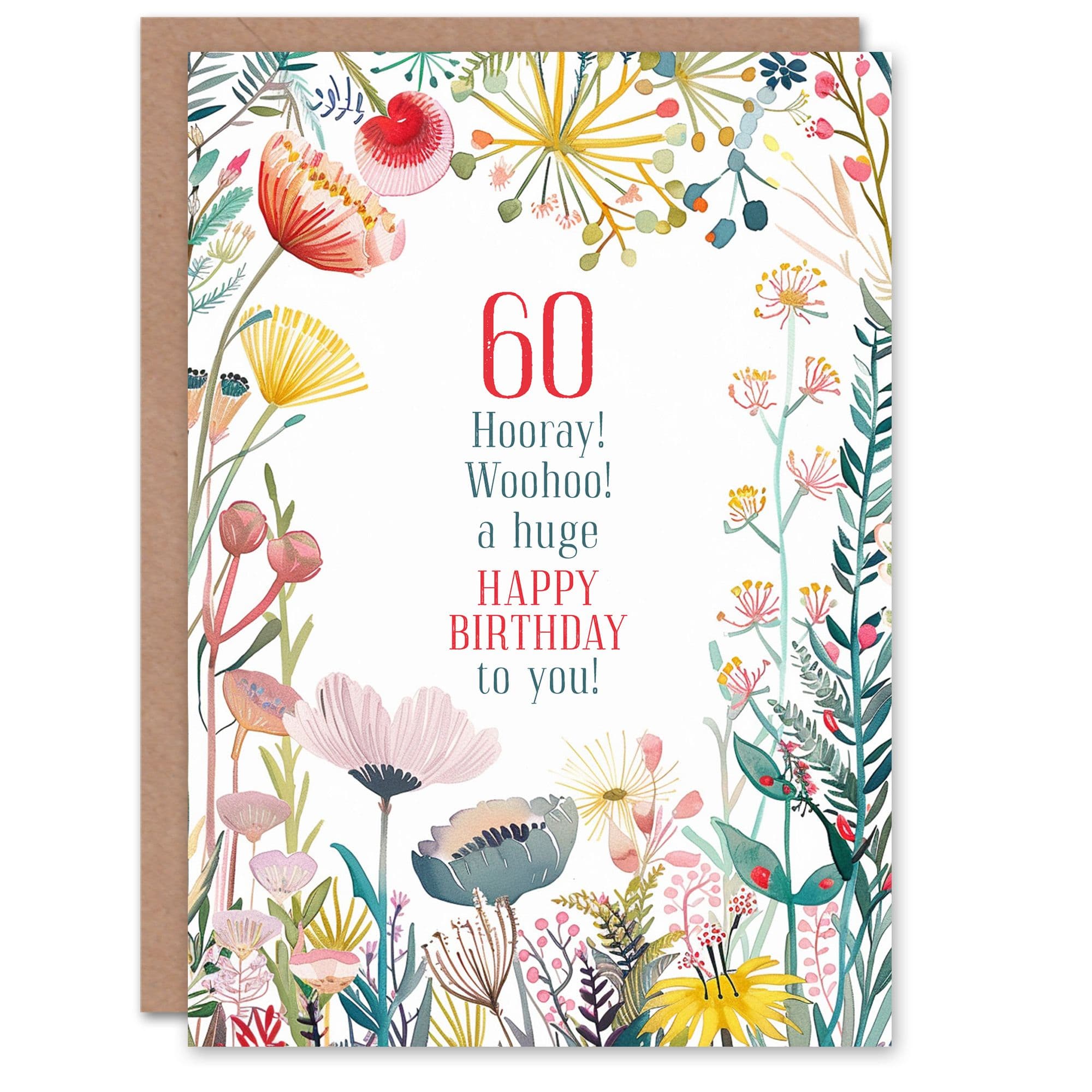 Greeting Card Old Hooray Woohoo Floral Flowers 60th Birthday