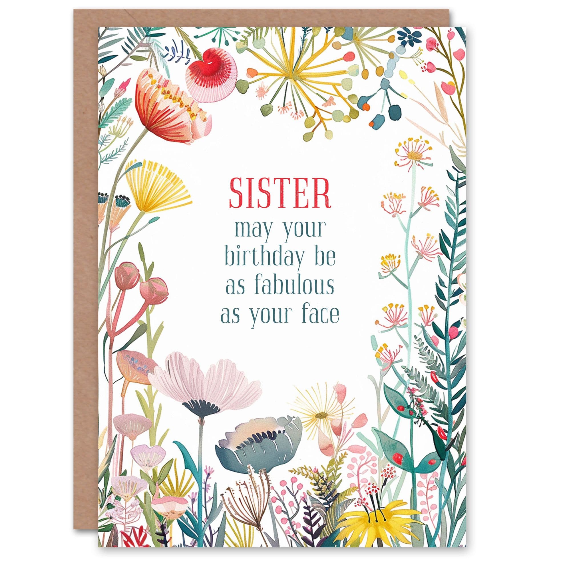 Greeting Card Sister Fabulous Face Bright Floral Flowers Birthday