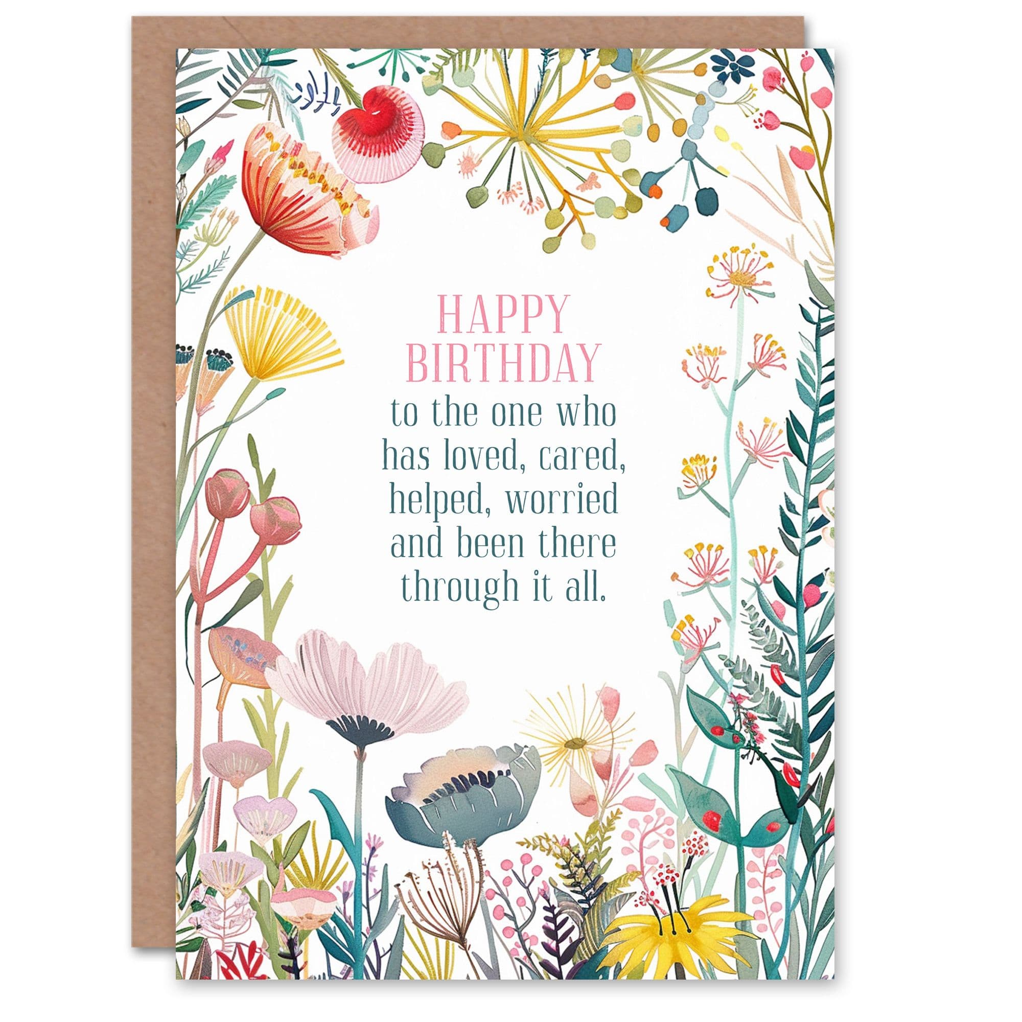Greeting Card Been There Through It All Floral Flowers Birthday