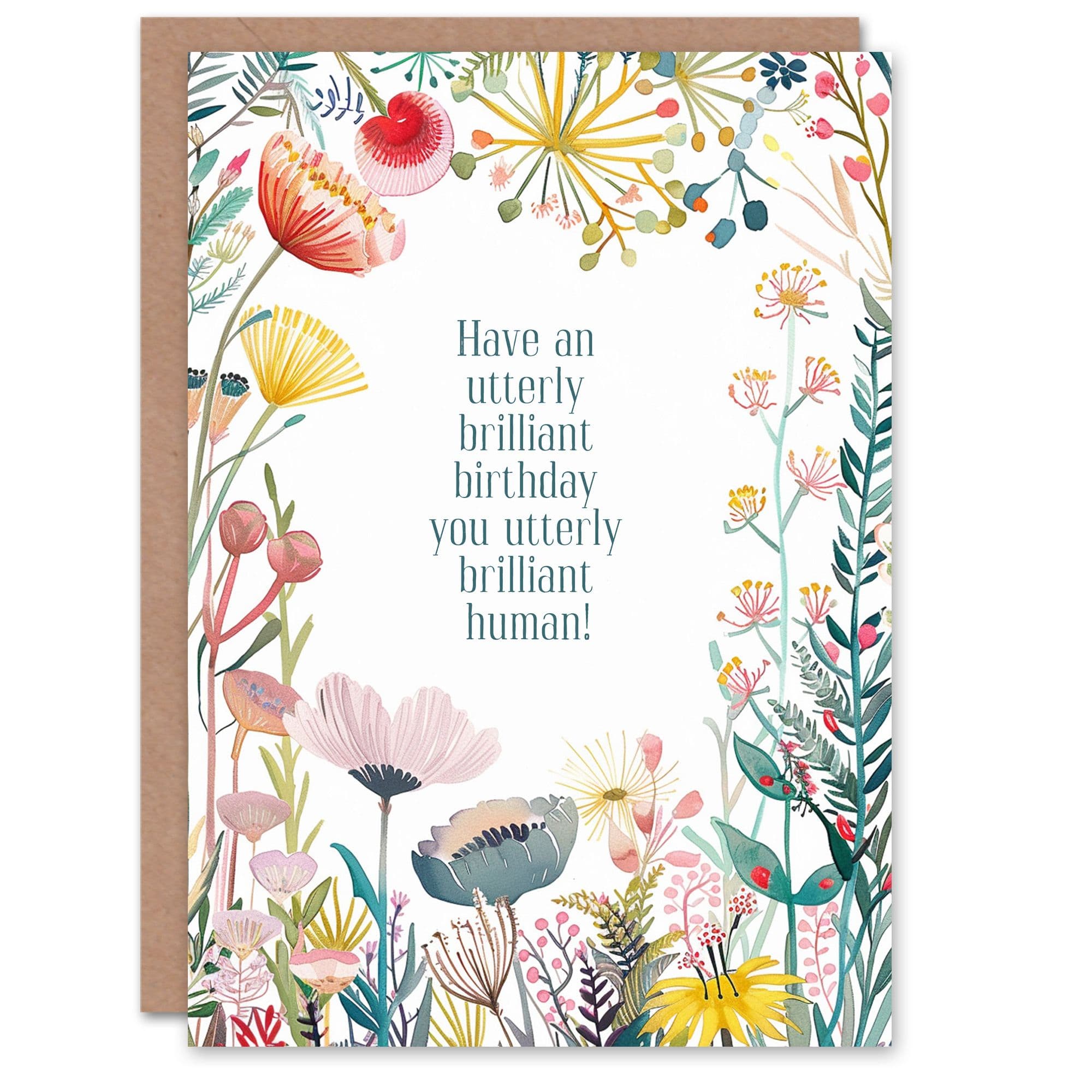 Greeting Card You Utterly Brilliant Human Floral Flowers Birthday