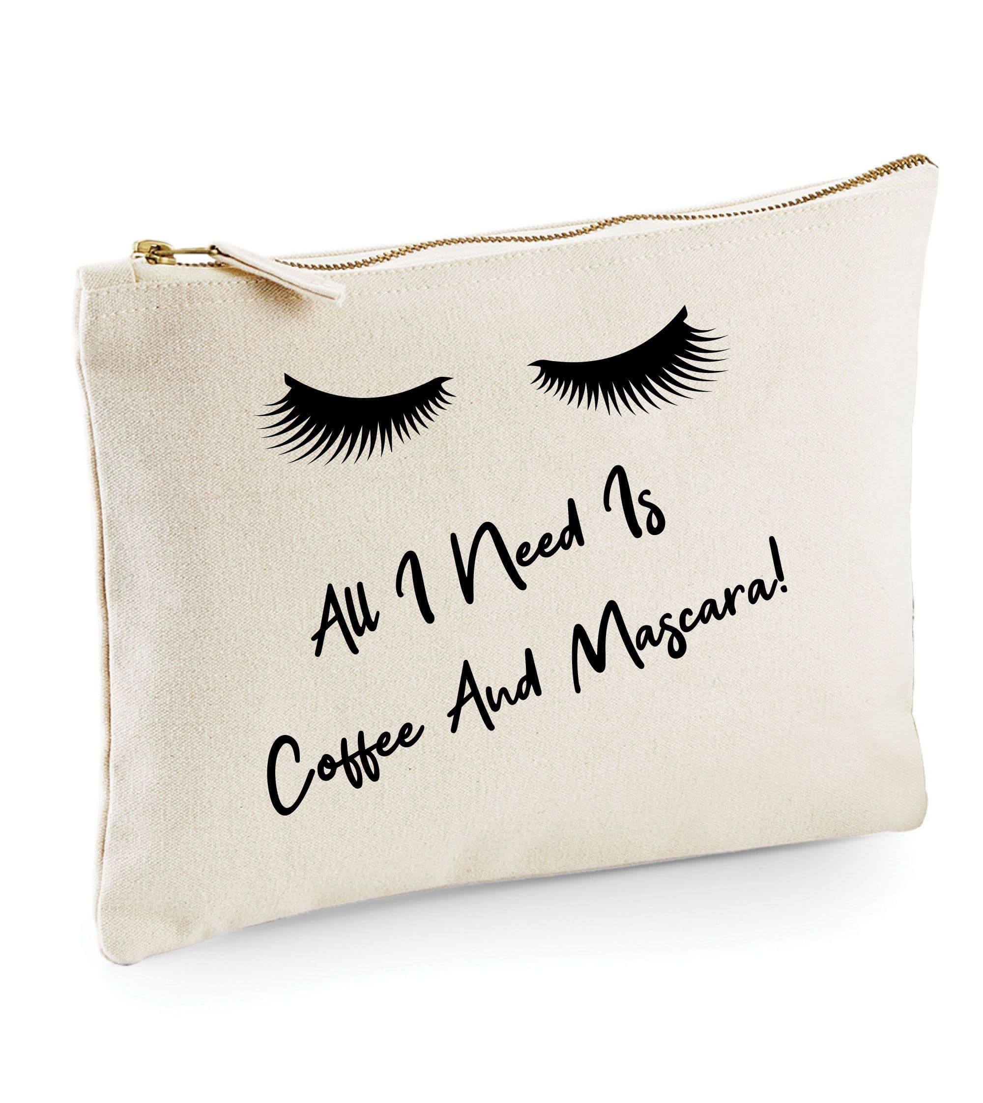 Lashes All I Need Is Coffee & Mascara Make up Bag