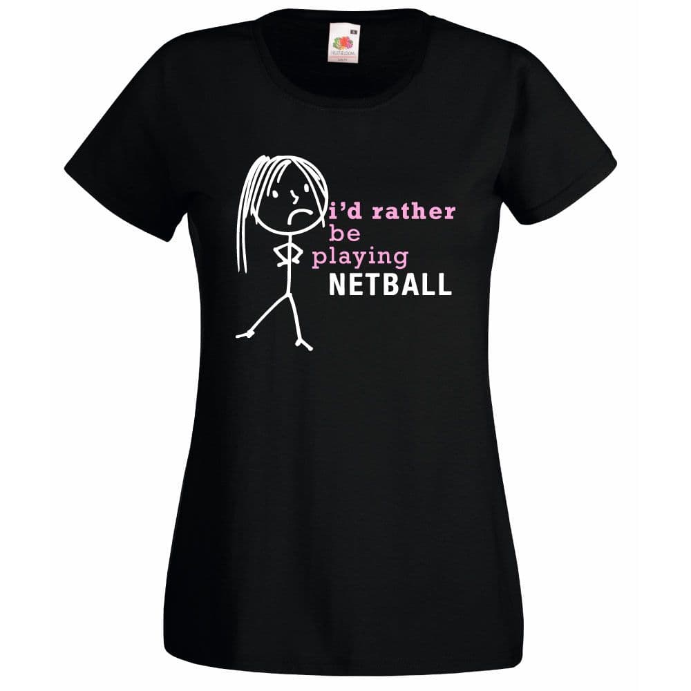 60 SECOND MAKEOVER Women's I'd Rather Be Playing Netball T-Shirt in Black | Size: Small