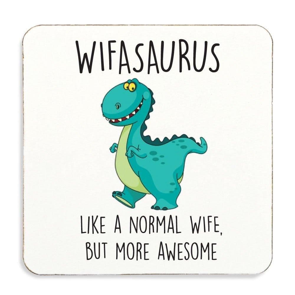 Wife Coaster Wifasaurus Cork Back Fathers Day Valeines