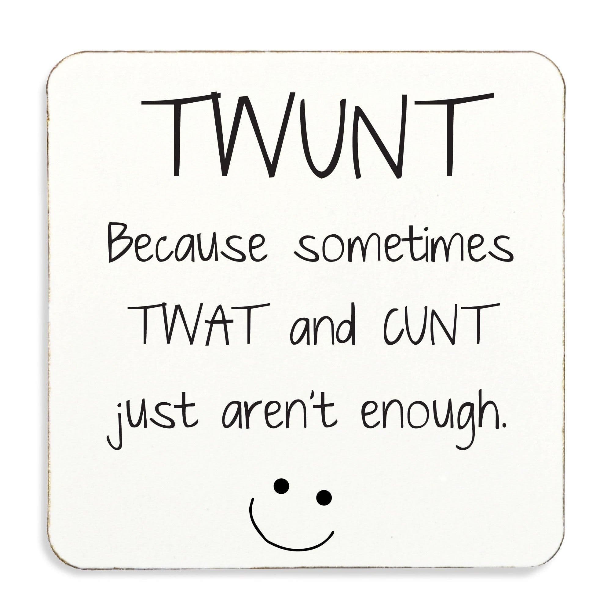Twu Coaster Because Sometimes T*at C* Just Arent Enough Cork Back Fathers Day
