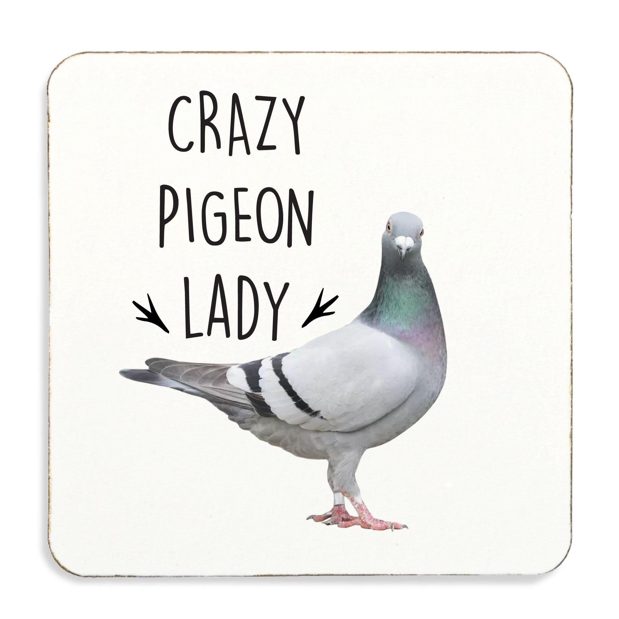 Crazy Pigeon Coaster