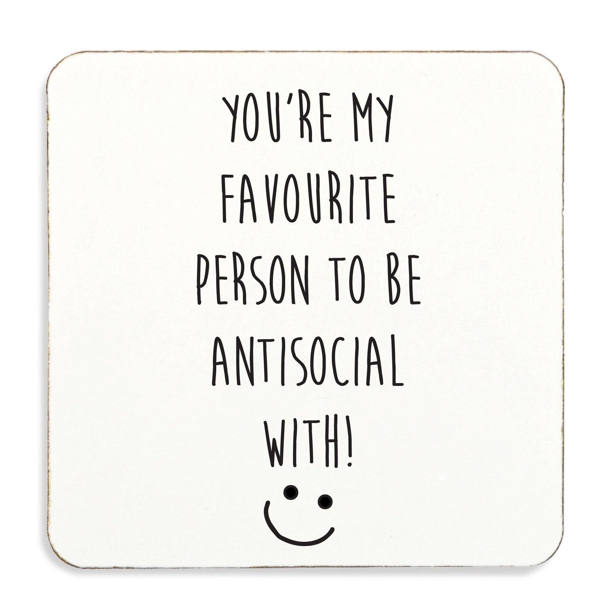 Youre My Favourite Person To Be Aisocial Coaster Cork Back