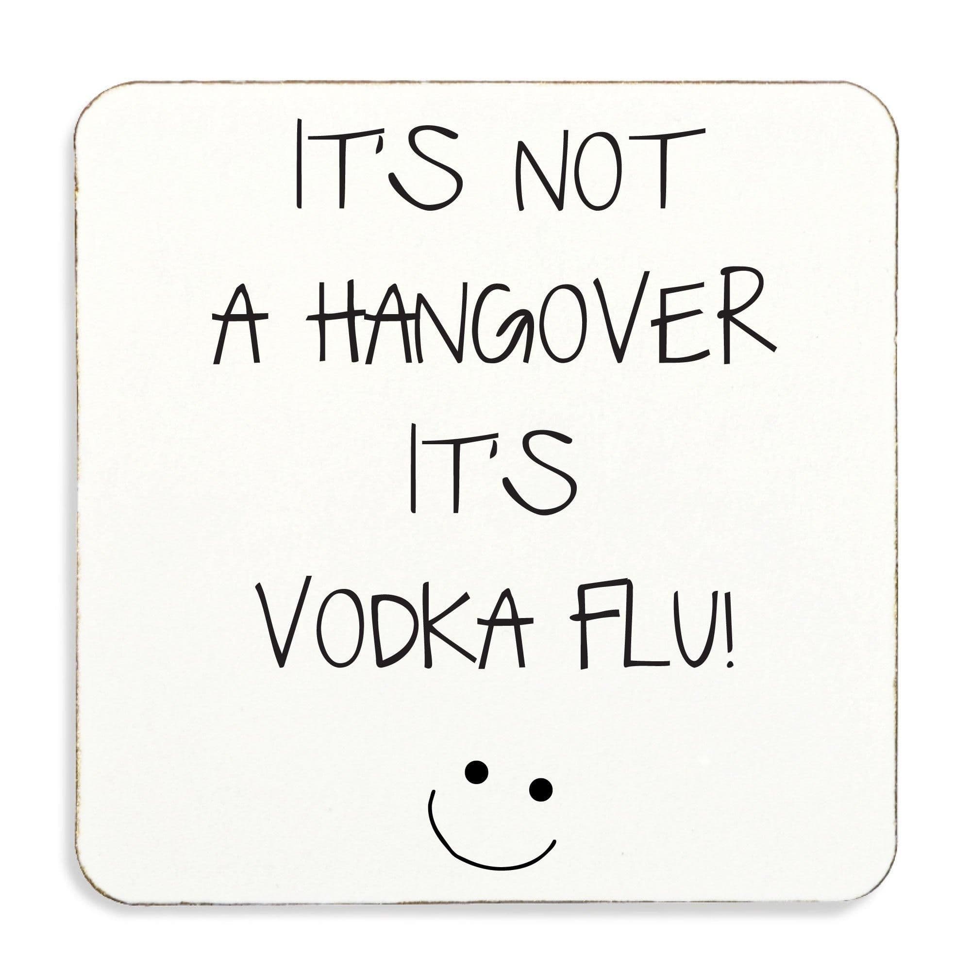 It Not Hangover Its Vodka Flu ) Coaster Cork Back