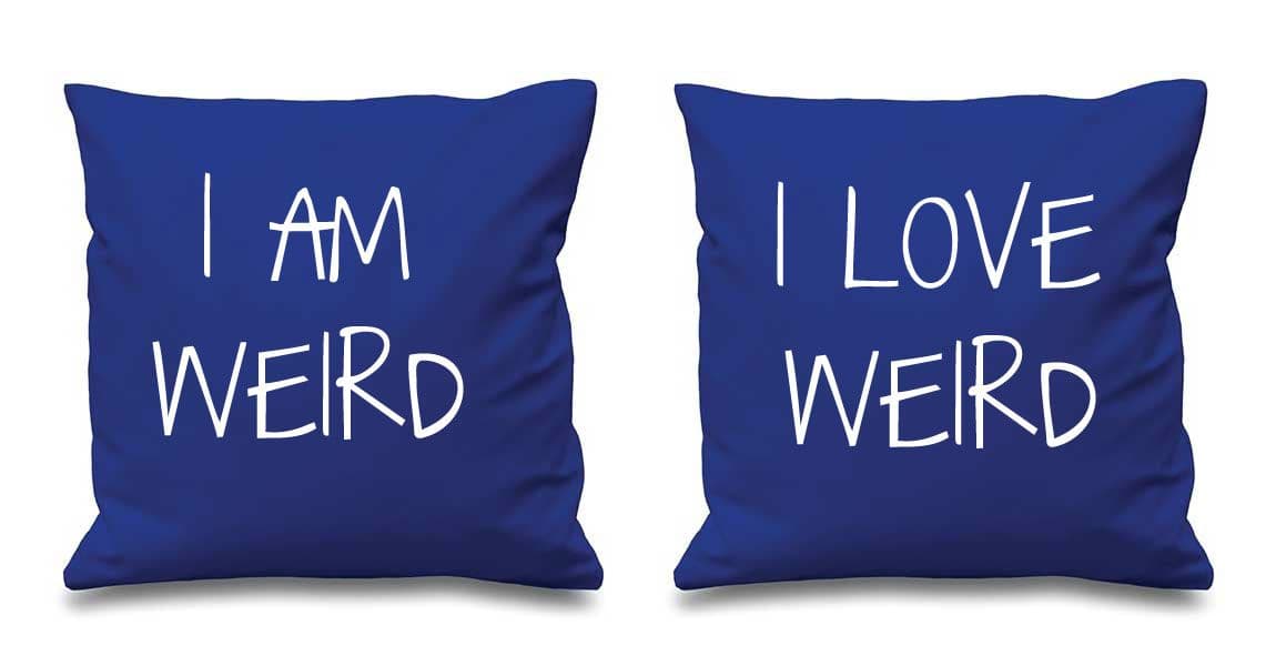 I Am Weird I Love Weird Cushion Covers 16" x 16" Couples Cushions Valentines Wedding Anniversary Bedroom Decorative