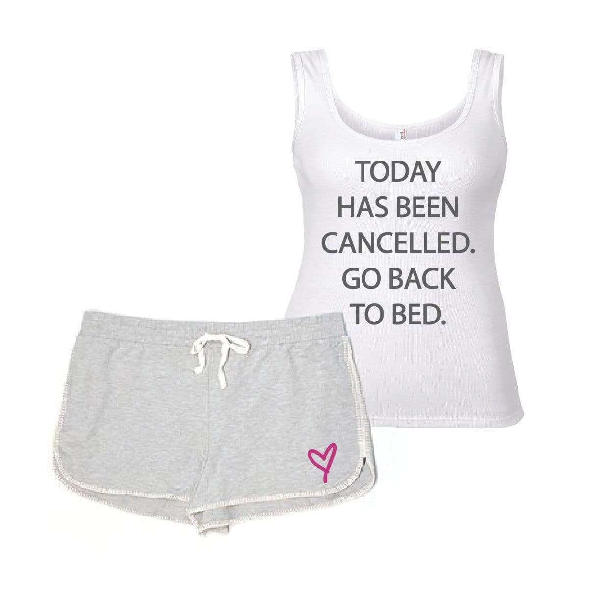 Today Has Been Cancelled Go Back To Bed PJ's