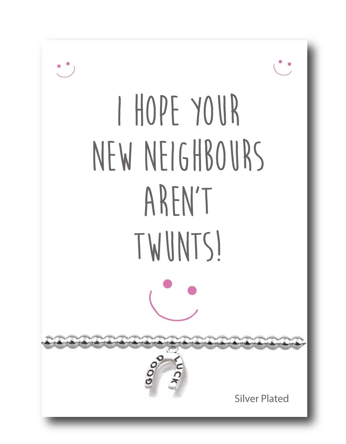 I Hope Your Neighbours Arent Twunts Card Plated Beaded Bracelet