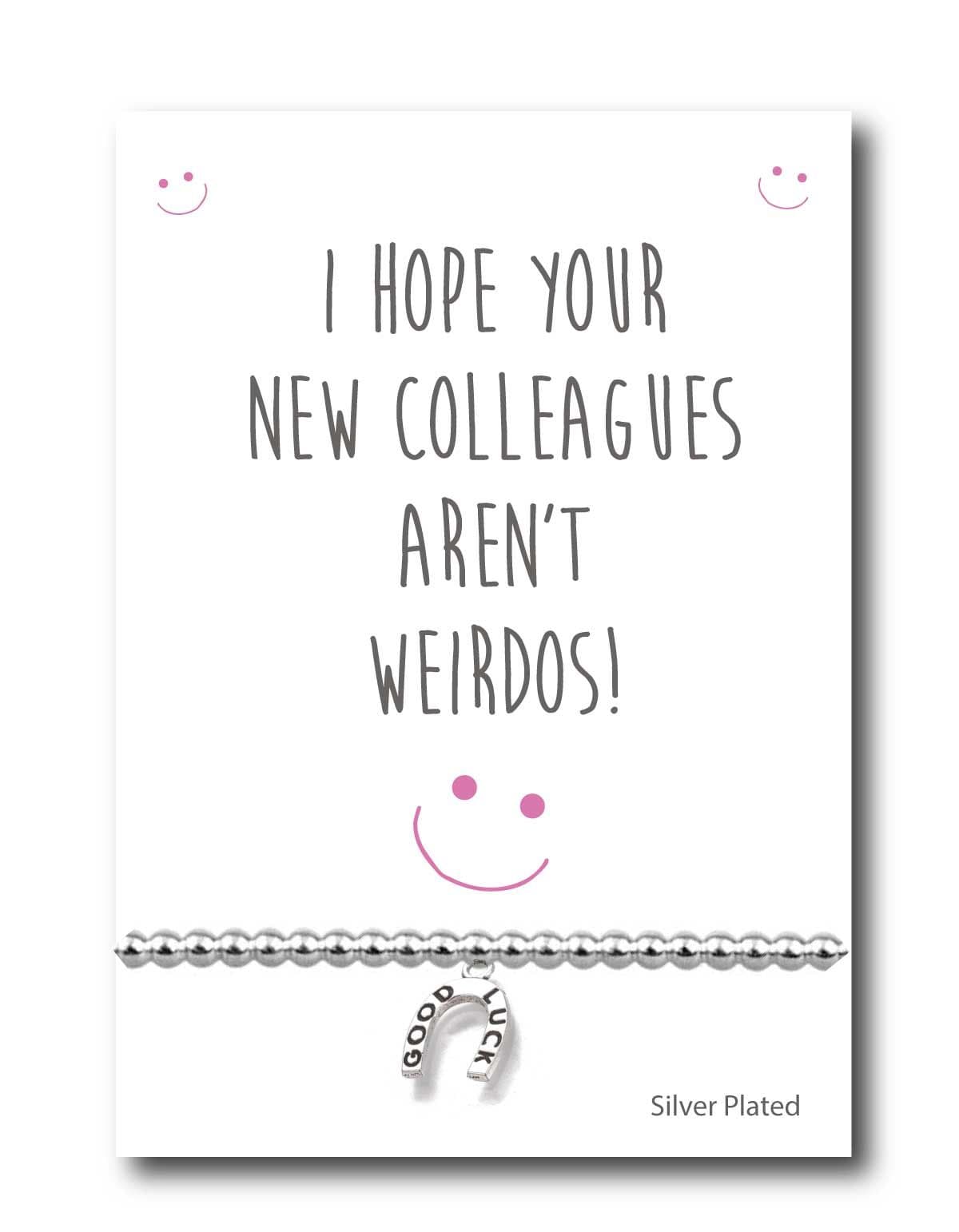 I Hope Your Colleagues Arent Weirdos Card Plated Beaded Bracelet