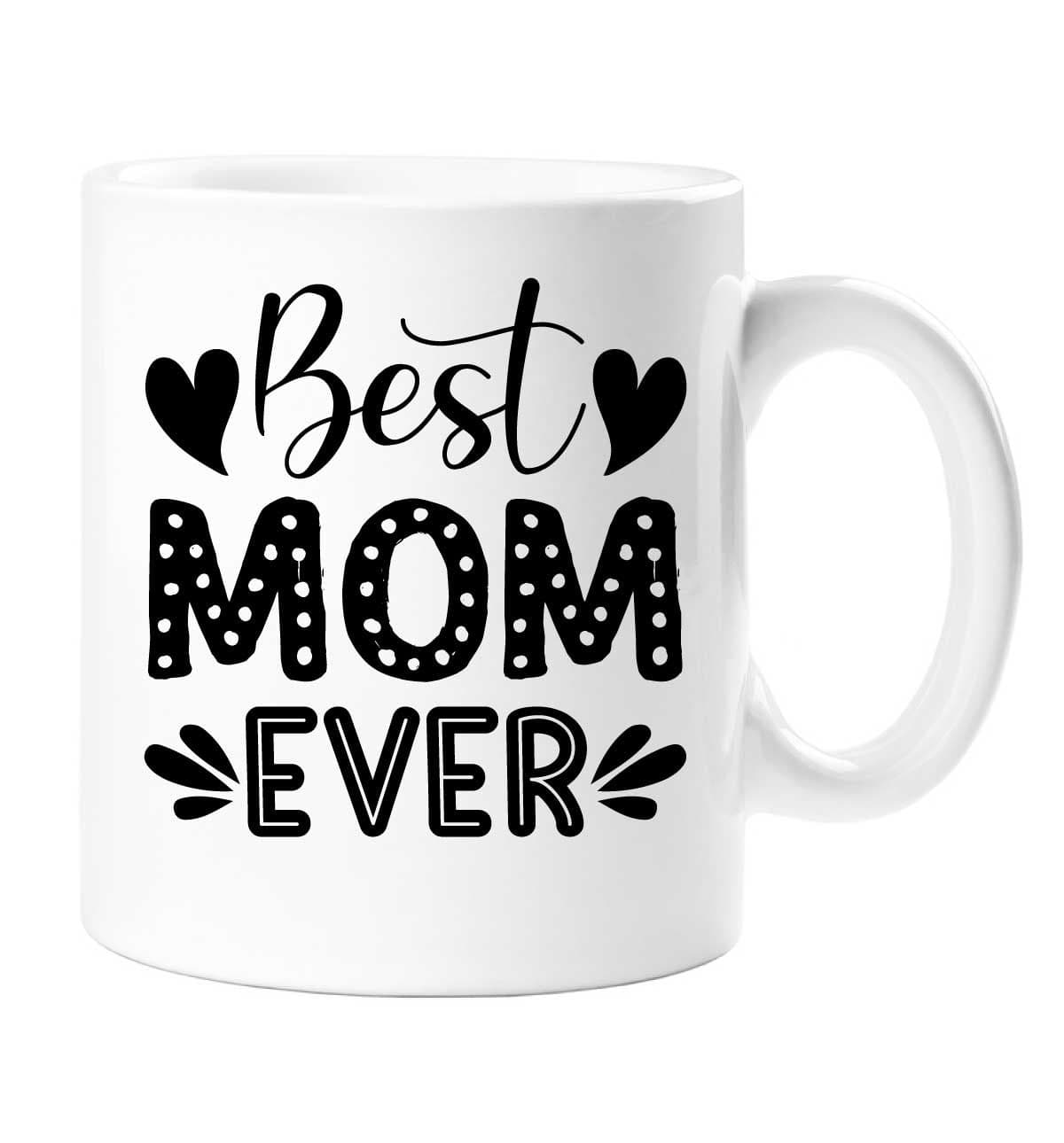 Best Mom Ever Mug