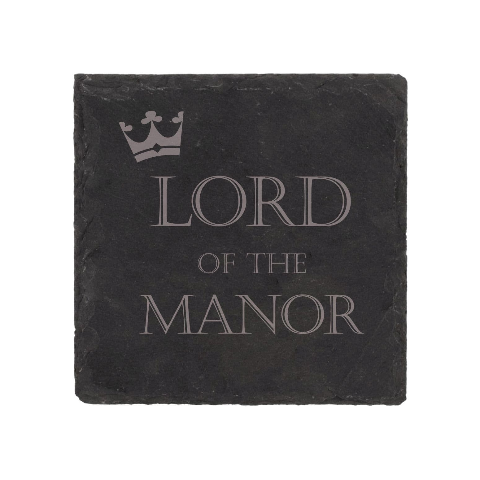 Slate Coaster Lord Manor Engraved Novelty Gift Anniversary Dad Husband