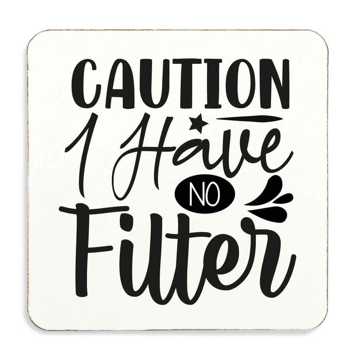 Caution No Filter Cork Back Coaster