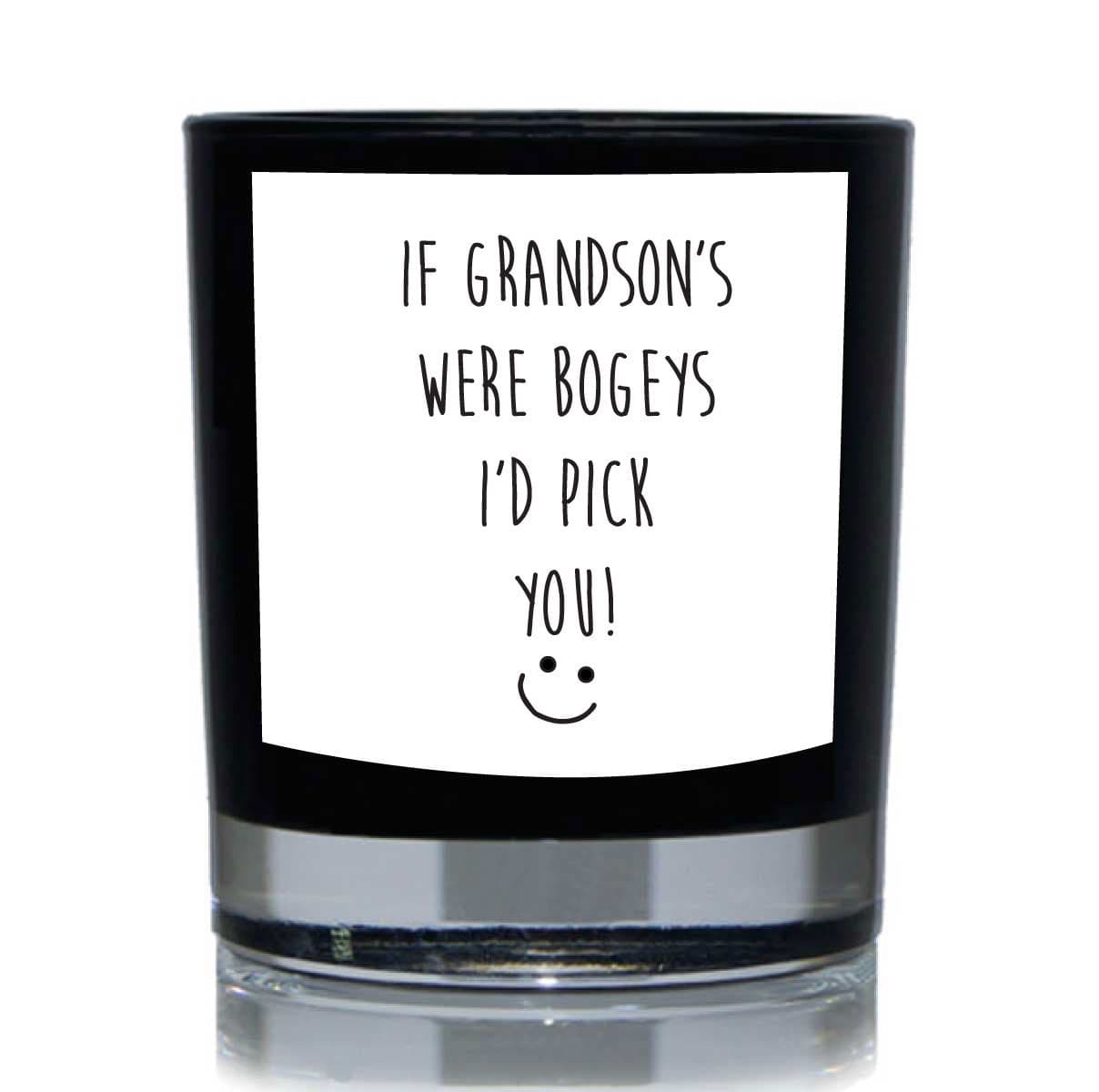 If Grandsons Were Bogeys Id Pick You Funny Candle
