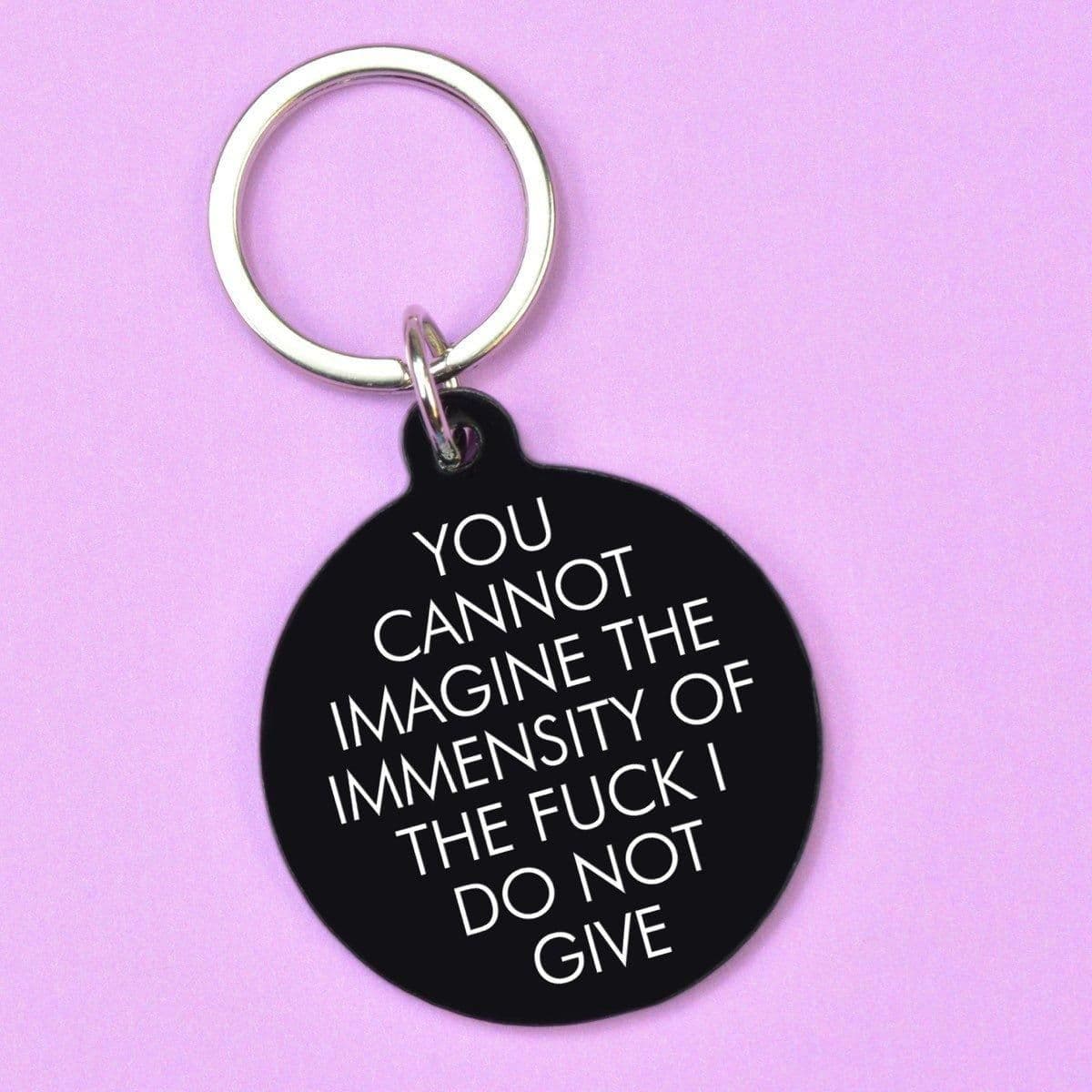 You Cannot Imagine Immensity Keytag