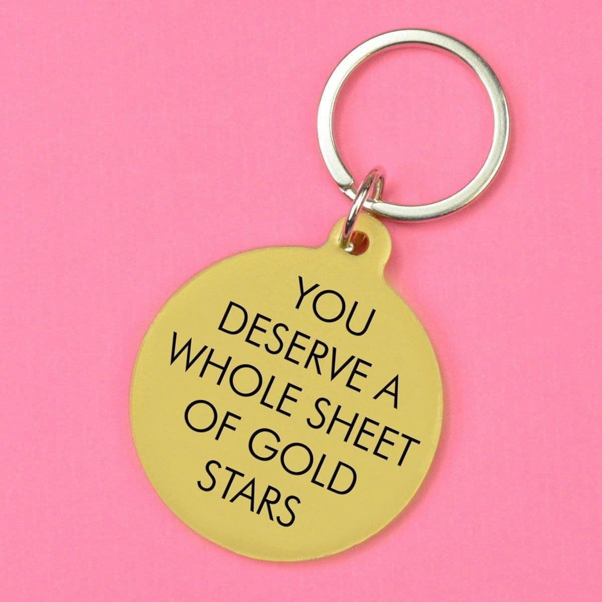 You Deserve Whole Sheet Stars Keytag