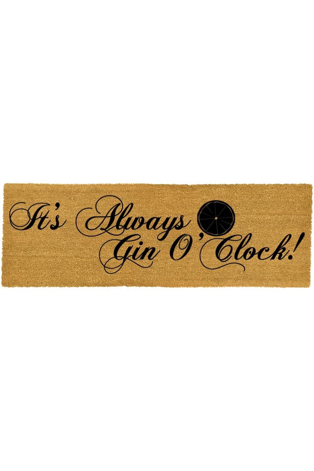 LONG Its Always Gin OClock Doormat