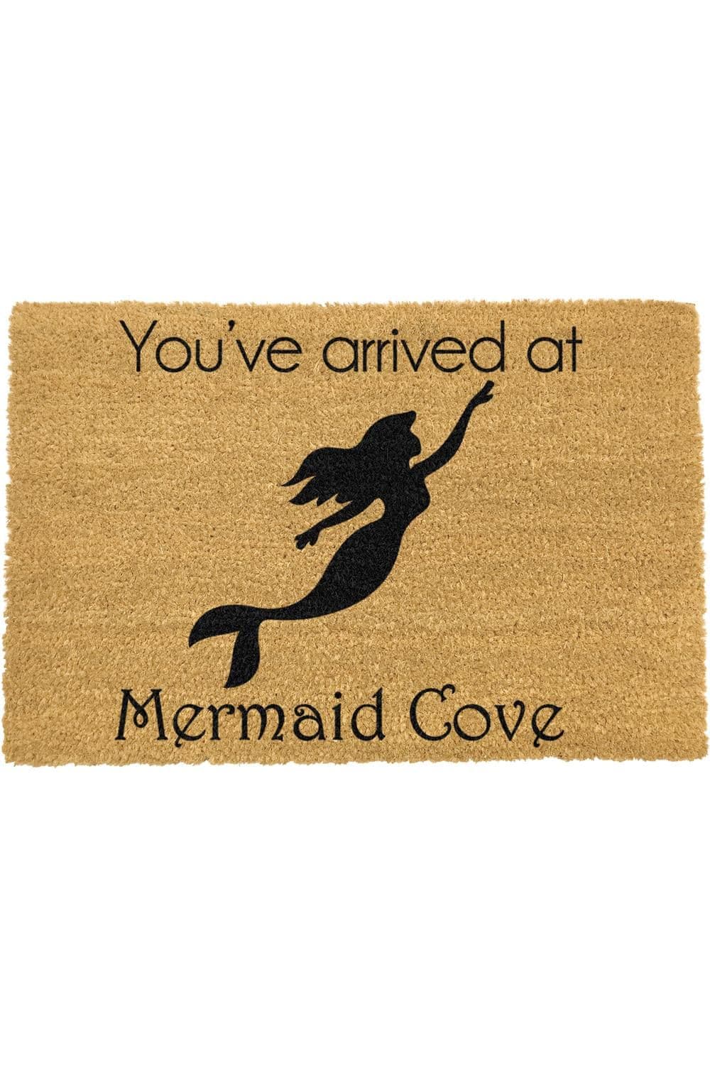 You Have Arrived At Mermaid Cove Doormat