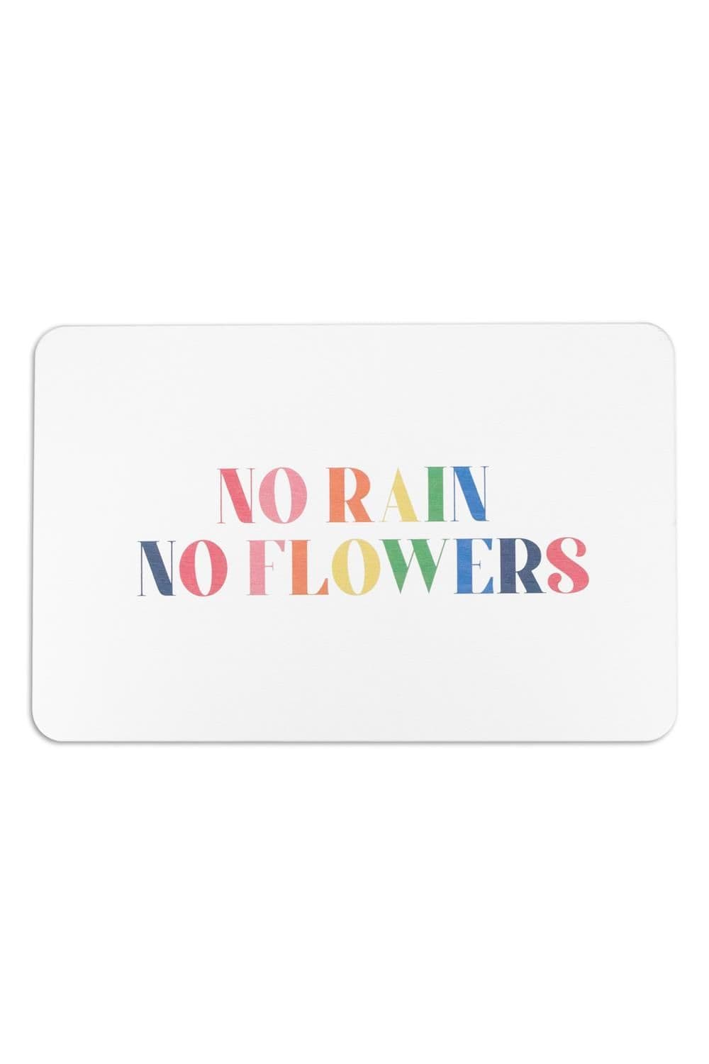 No Rain No Flowers Stone Non Slip Bath Mat