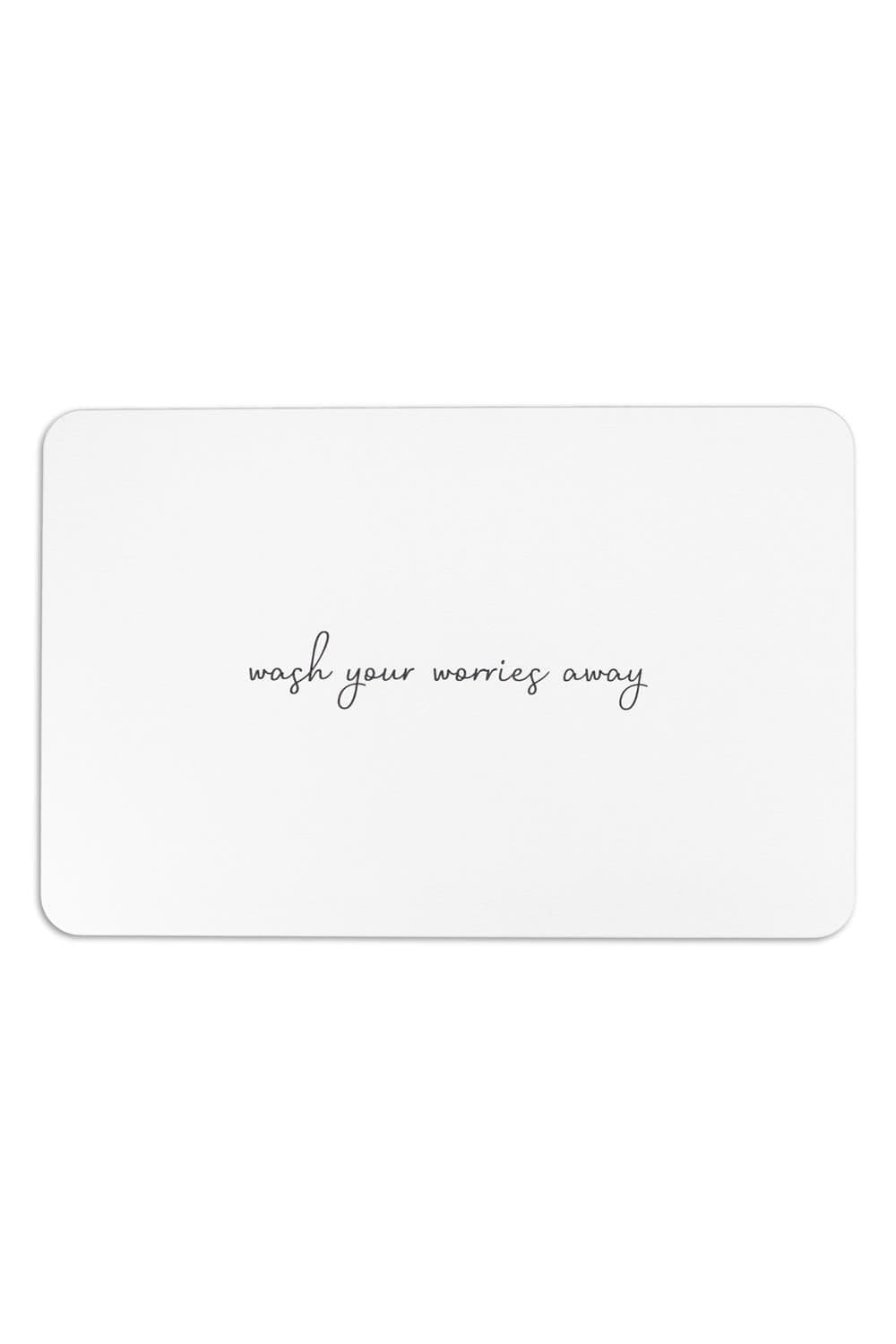 Wash Your Worries Away Stone Non Slip Bath Mat