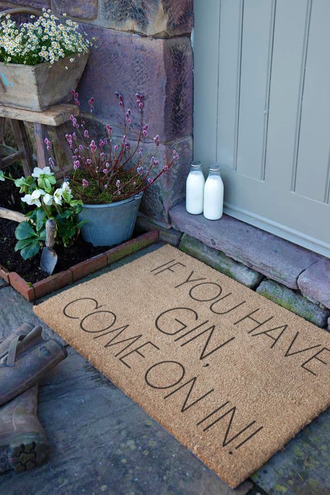 If You Have Gin Come On Country Coir Doormat