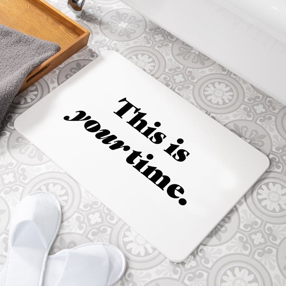 This is your time Non Slip Bath Mat
