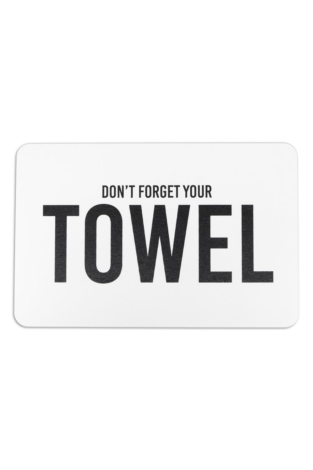 Dont Forget Your Towel Stone Non Slip Bath Mat