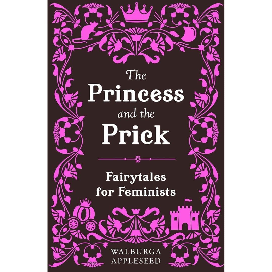 The Princess and the Prick Book