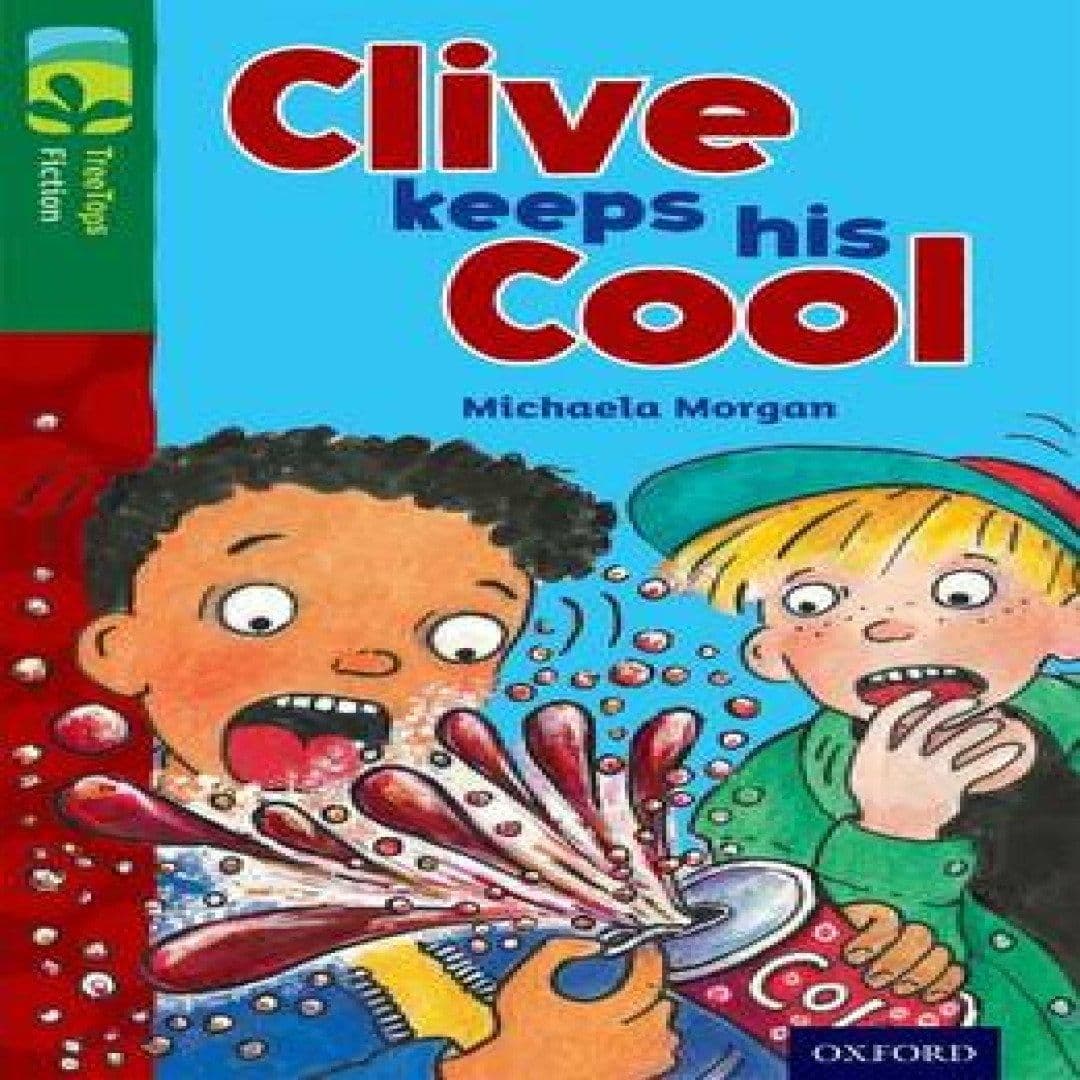 Oxford Reading Tree TreeTops Fiction Level 12 Clive Keeps His Cool Book