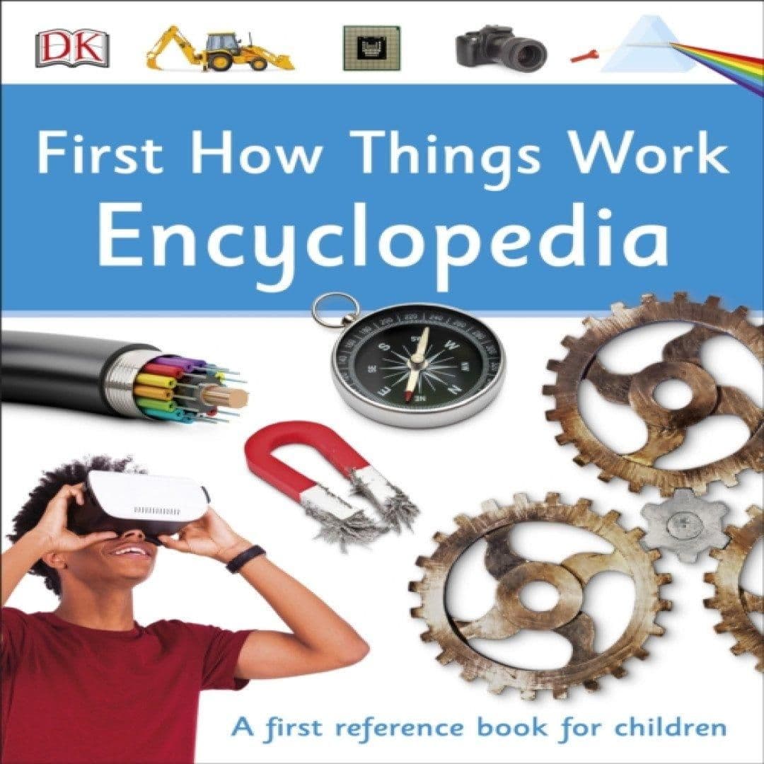 First How Things Work Encyclopedia Book