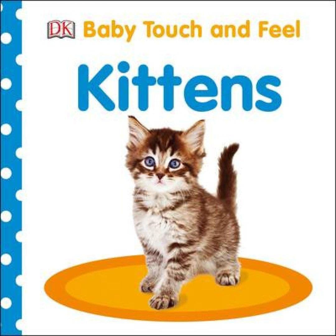 Baby Touch and Feel Kittens Book