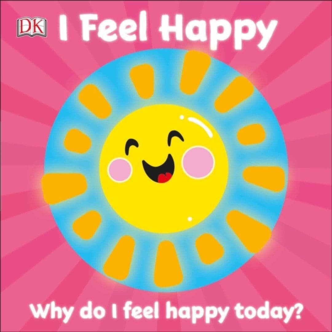 First Emotions: I Feel Happy Book