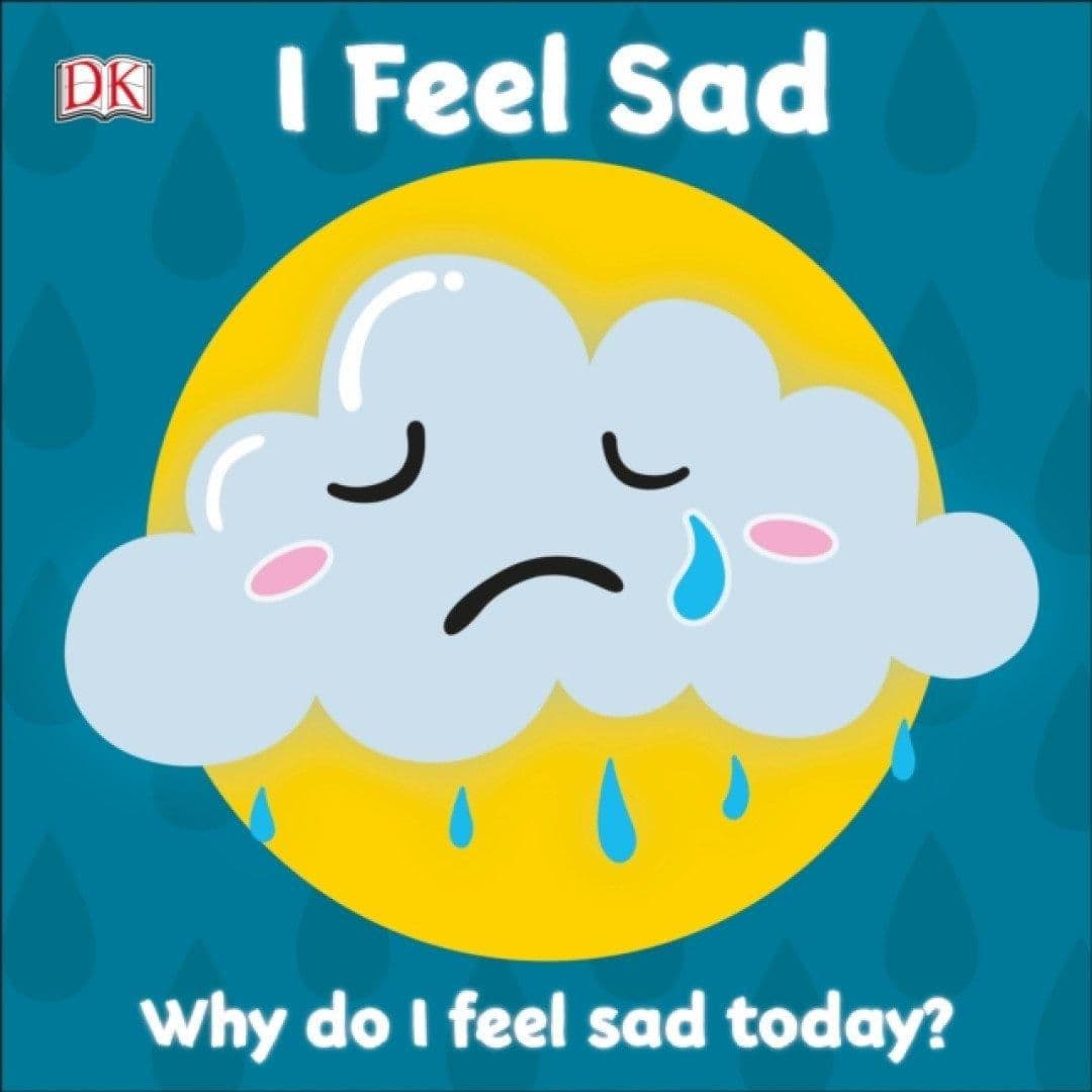 First Emotions: I Feel Sad Book
