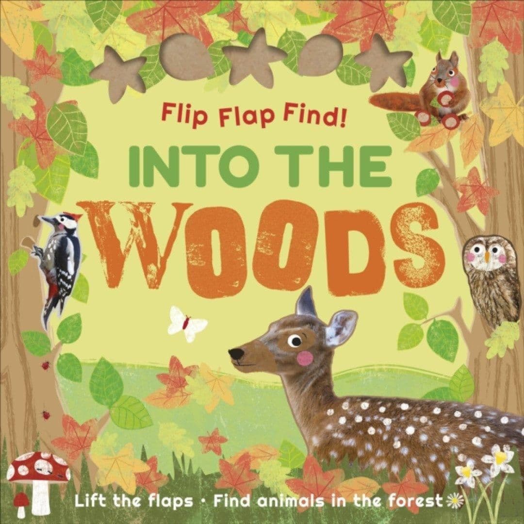 Flip Flap Find! Into The Woods Book