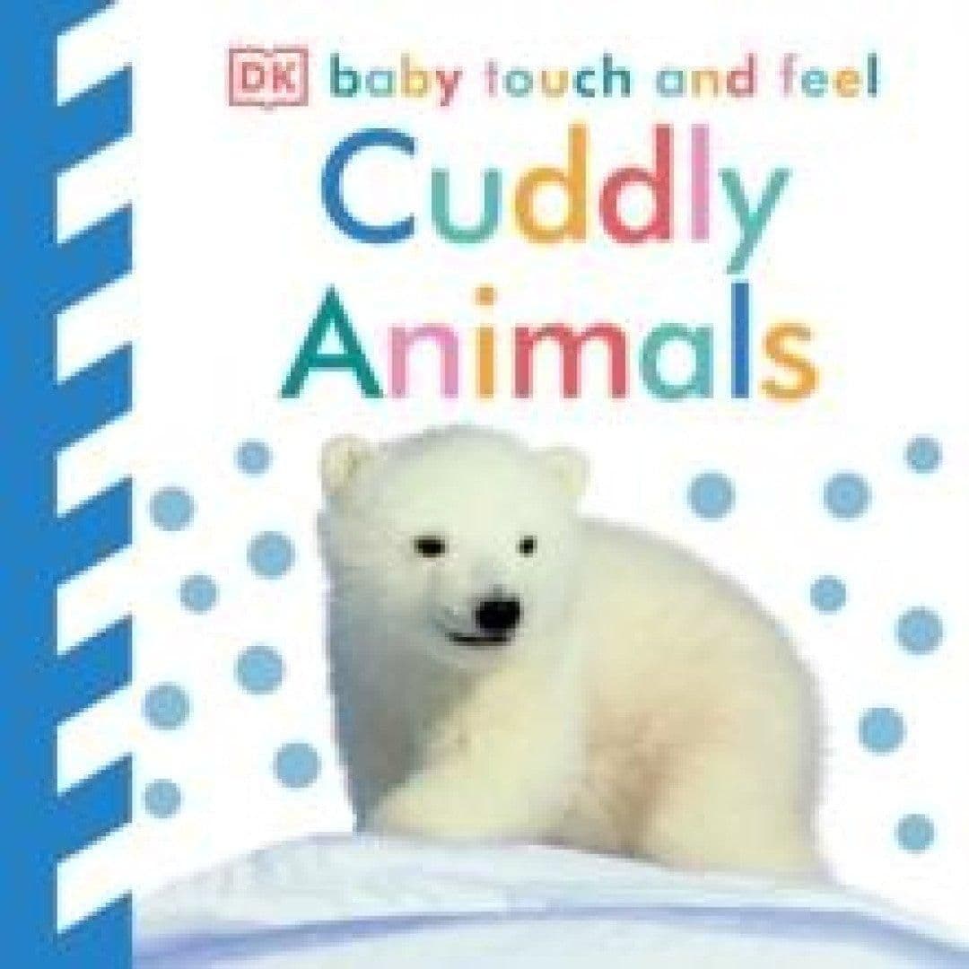 Baby Touch and Feel: Cuddly Animals Book