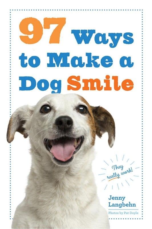 97 Ways To Make A Dog Smile Book