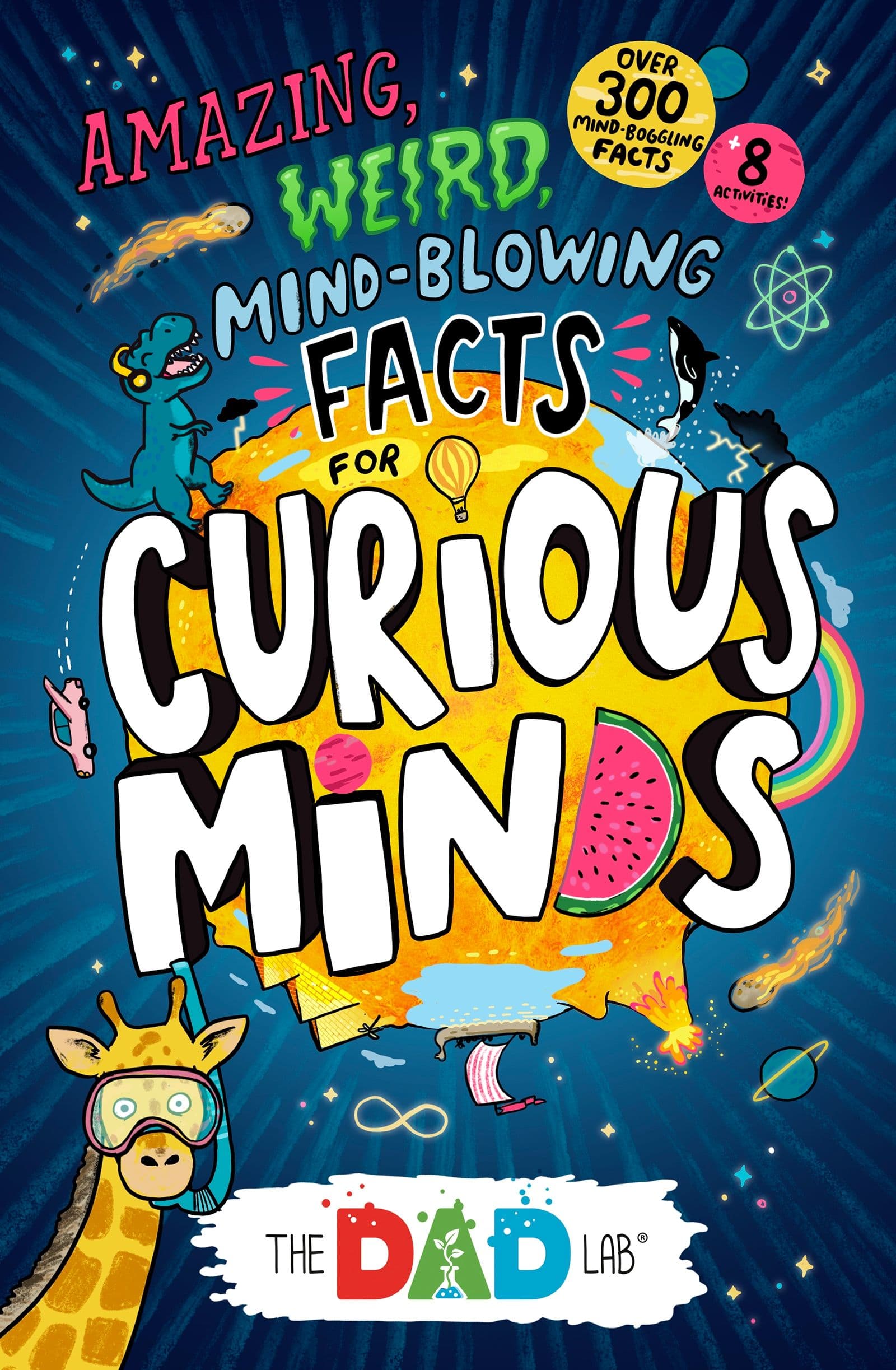 Amazing Weird Mind Blowing Facts for Curious Minds Book