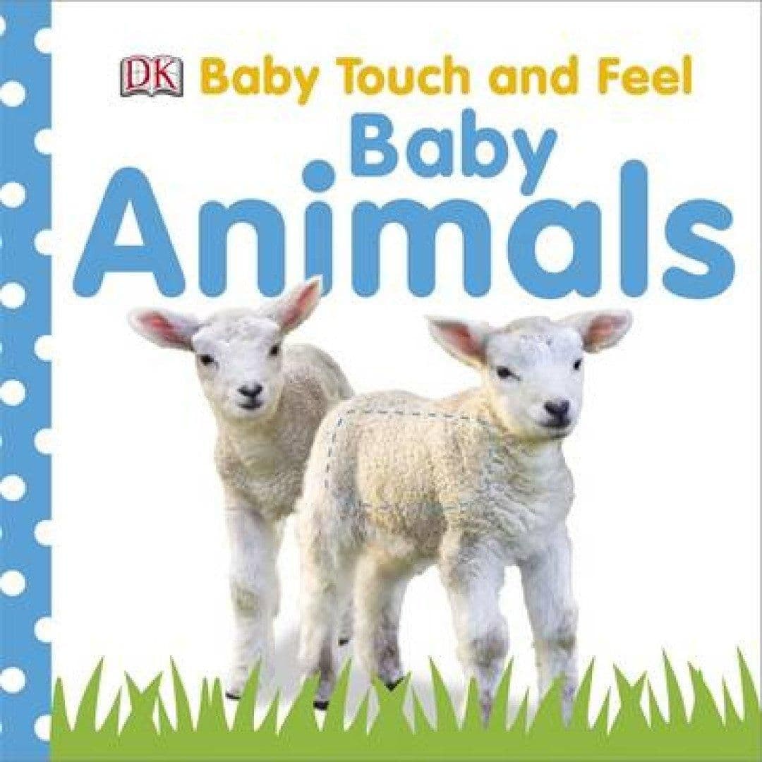 Baby Touch and Feel Baby Animals Book