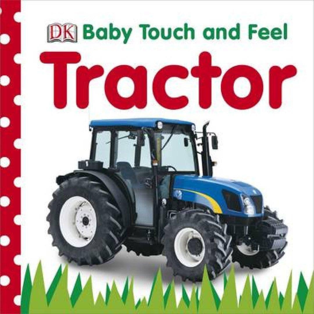 Baby Touch and Feel Tractor Book