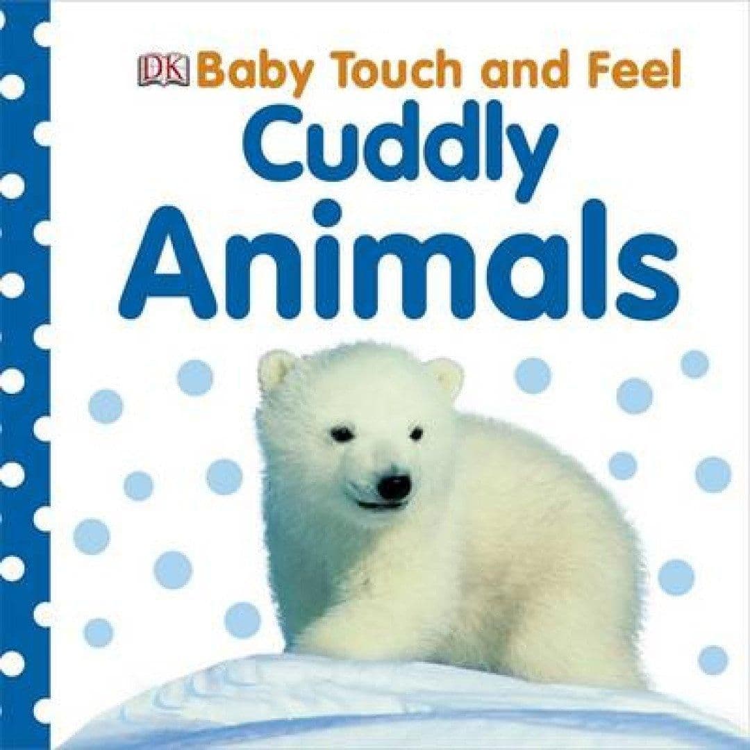 Baby Touch and Feel Cuddly Animals Book